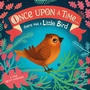 Cover: Once Upon A Time...there was a Little Bird - DK Children