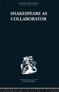 Enlarge image Cover: Shakespeare as Collaborator - Routledge