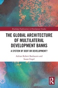 Cover: The Global Architecture of Multilateral Development Banks - Routledge