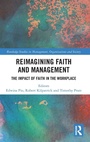 Cover: Reimagining Faith and Management - Routledge