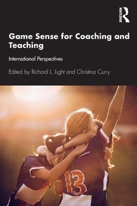 Enlarge image Cover: Game Sense for Teaching and Coaching - Routledge