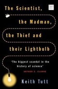 Cover: The Scientist, the Madman, the Thief and Their Lightbulb - Simon & Schuster (UK)