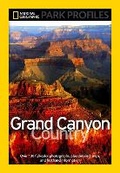 Cover: National Geographic Park Profiles: Grand Canyon Country - National Geographic Books