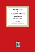 Cover: Sussex County Marriages, 1754-1810 - Southern Historical Press