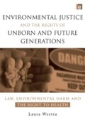 Abbildung von: Environmental Justice and the Rights of Unborn and Future Generations - Routledge