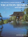 Cover: House & Garden Book Of Vacation Homes & Hideaways - Ebury Press
