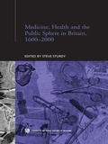Cover: Medicine, Health and the Public Sphere in Britain, 1600-2000 - Routledge