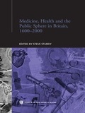 Cover: Medicine, Health and the Public Sphere in Britain, 1600-2000 - Routledge