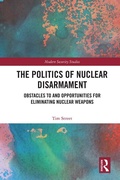 Cover: The Politics of Nuclear Disarmament - Routledge