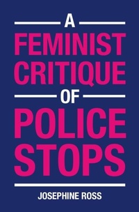 Abbildung von: A Feminist Critique of Police Stops - Cambridge University Press