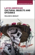 Cover: Latin American Cultural Objects and Episodes - Wiley