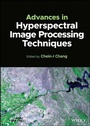 Cover: Advances in Hyperspectral Image Processing Techniques - Wiley