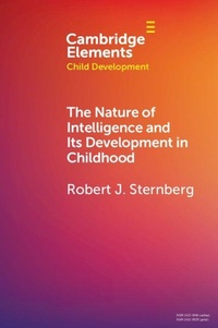Enlarge image Cover: The Nature of Intelligence and Its Development in Childhood - Cambridge University Press