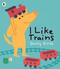 Cover: I Like Trains - Walker Books Ltd