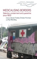 Cover: Medicalising Borders - Manchester University Press