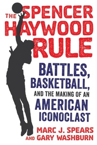 Abbildung von: Spencer Haywood Rule - Triumph Books