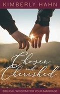 Cover: Chosen and Cherished: Biblical Wisdom for Your Marriage - Emmaus Road Publishing,US