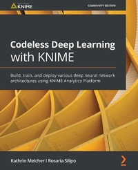 Enlarge image Cover: Codeless Deep Learning with KNIME - Packt Publishing