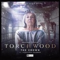 Cover: Torchwood #45 The Crown - Big Finish Productions Ltd