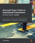 Cover: Microsoft Power Platform Functional Consultant: PL-200 Exam Guide - Packt Publishing