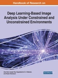 Cover: Handbook of Research on Deep Learning-Based Image Analysis Under Constrained and Unconstrained Environments - Business Science Reference