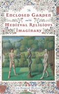 Cover: The Enclosed Garden and the Medieval Religious Imaginary - D.S. Brewer
