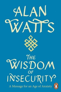 Enlarge image Cover: Wisdom Of Insecurity - Rider & Co