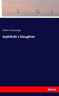 Cover: Jephthah's Daughter - Hansebooks