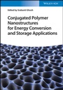 Cover: Conjugated Polymer Nanostructures for Energy Conversion and Storage Applications - Wiley-VCH