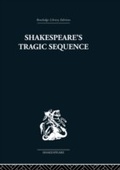 Cover: Shakespeare's Tragic Sequence - Routledge