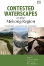 Cover: Contested Waterscapes in the Mekong Region - Routledge