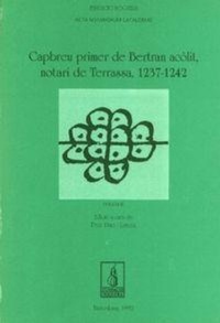 Abbildung von: Capbreu primer de Bertran acòlit, notari de Terrassa (1237-1242). Volum II - Pagès Editors, S.L.