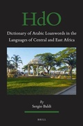 Cover: Dictionary of Arabic Loanwords in the Languages of Central and East Africa - Brill