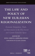 Cover: The Law and Policy of New Eurasian Regionalization - Martinus Nijhoff