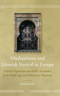 Cover: Mudejarismo and Moorish Revival in Europe - Brill