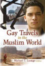 Cover: Gay Travels in the Muslim World - Routledge