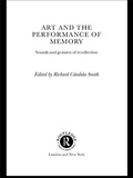 Cover: Art and the Performance of Memory - Routledge