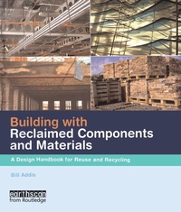 Enlarge image Cover: Building with Reclaimed Components and Materials - Routledge