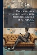 Cover: Versuch Einer Wissenschaftlichen Begruendung Der Psychologie - Nabu Press