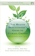 Cover: The Health Practitioner's Guide to Climate Change - Routledge