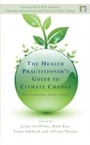 Cover: The Health Practitioner's Guide to Climate Change - Routledge