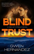 Cover: Blind Trust (Men of Steele, #6) - Gwen Hernandez