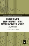 Cover: Historicizing Self-Interest in the Modern Atlantic World - Routledge