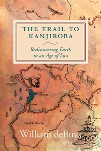 Abbildung von: The Trail to Kanjiroba - Seven Stories Press