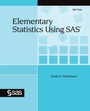 Cover: Elementary Statistics Using SAS - SAS Institute
