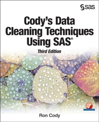 Enlarge image Cover: Cody's Data Cleaning Techniques Using SAS, Third Edition - SAS Institute