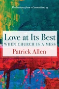 Abbildung von: Love at Its Best When Church is a Mess - Wipf and Stock Publishers