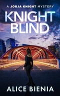 Cover: Knight Blind (A Jorja Knight Mystery, #1) - Cairn Press