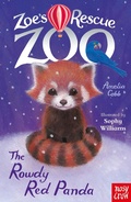 Cover: Zoe's Rescue Zoo: The Rowdy Red Panda - Nosy Crow Ltd