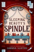 Cover: Sleeping Beauty's Spindle (Fairy-tale Inheritance Series, #5) - Amaretto Press